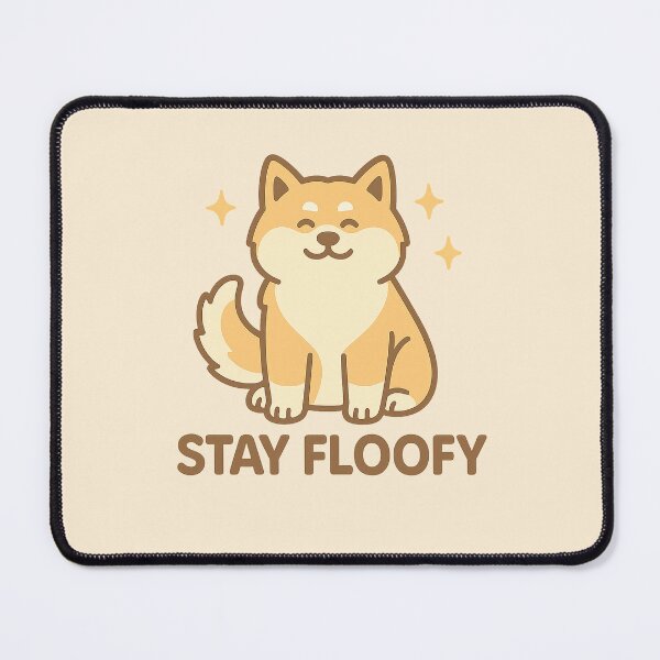 Item preview, Stay Floofy designed and sold by Bratak.