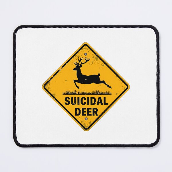 Item preview, Suicidal Deer Funny Warning Sign designed and sold by xMErCUrY03x.