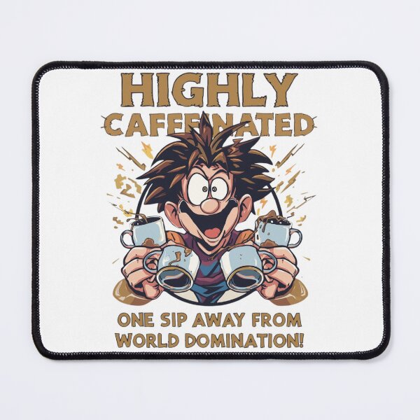Item preview, Highly Caffeinated , Coffee Lovers, Gift For Coffee Lovers "One Sip Away from world domination" designed and sold by sz0g0.