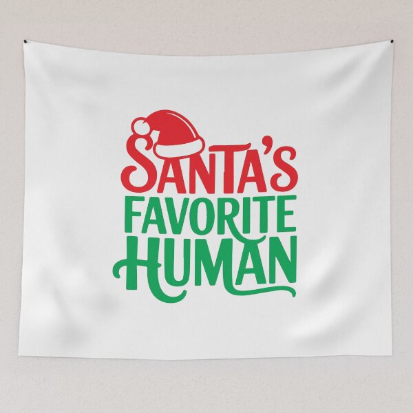 Item preview, Santa's favorite human  designed and sold by teemaker24.