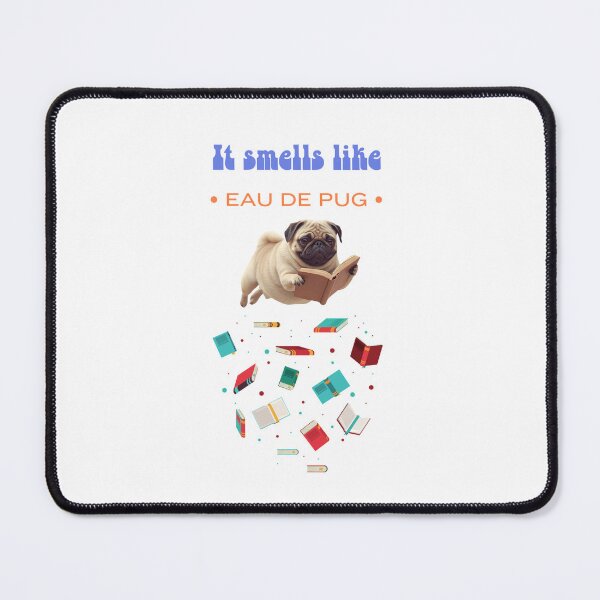 Item preview, Reading Pug Gift for Pug Lovers Reading Lover "IT smells like EAU DE PUG" designed and sold by sz0g0.
