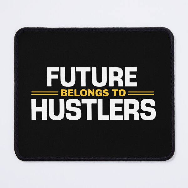 Item preview, Future Belongs to Hustlers – Motivational Quote Design designed and sold by Artbyhannan.