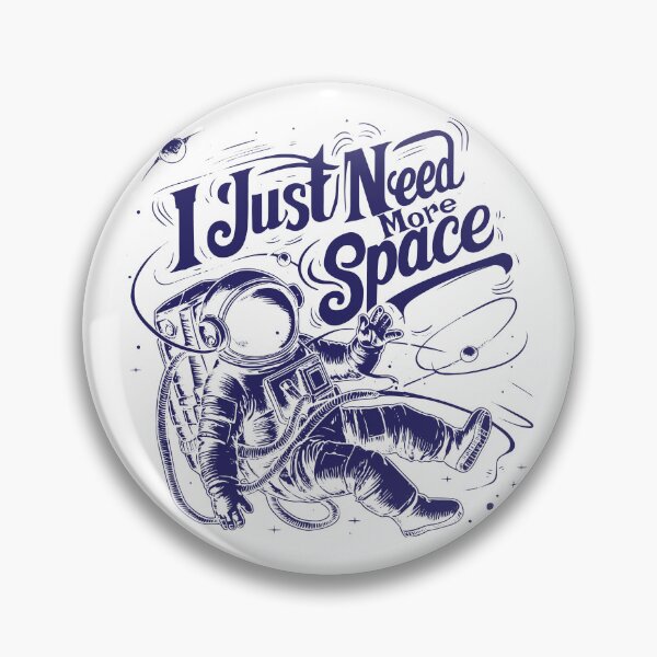 Artikelvorschau, Ich brauche mehr Platz | Weltraum | Astronaut entworfen und verkauft von Jcat7.