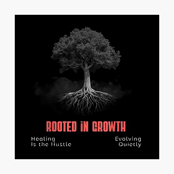 Item preview, Rooted In Growth Tree, Healing Is The Hustle Evolving Quietly Inspirational Art designed and sold by DuneHaicna.