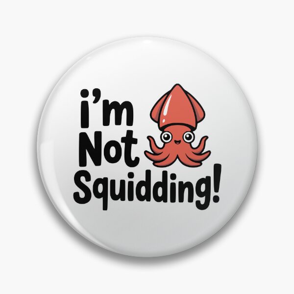 Item preview, I'm Not Squidding! Cute Squid Pun designed and sold by PMCreative.
