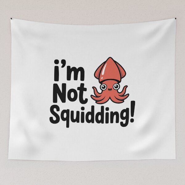 Item preview, I'm Not Squidding! Cute Squid Pun designed and sold by PMCreative.