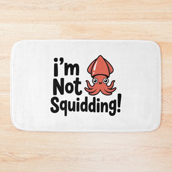 Item preview, I'm Not Squidding! Cute Squid Pun designed and sold by PMCreative.