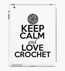 Keep Calm and Love Crochet iPad Case/Skin