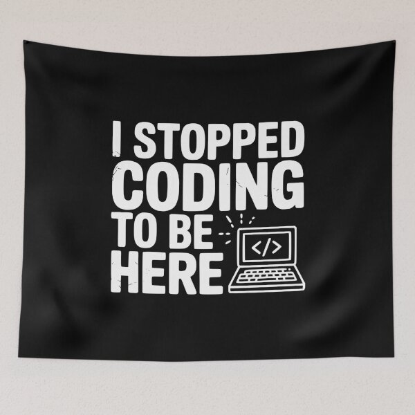 Item preview, I Stopped Coding To Be Here designed and sold by Frank Ring.