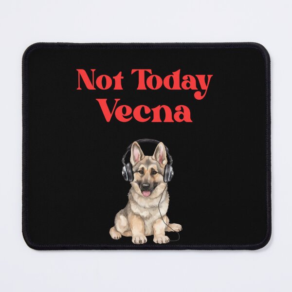 Item preview, Not Today Vecna German Shepherd Dog designed and sold by Imemewell.