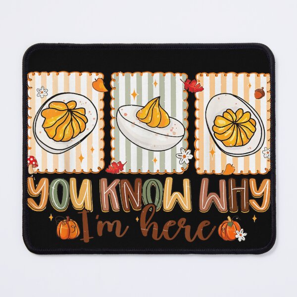 Item preview, Funny Fall Deviled Eggs Quote, You Know Why I'm Here Autumn Food Lover Design designed and sold by EvelysEmelia.