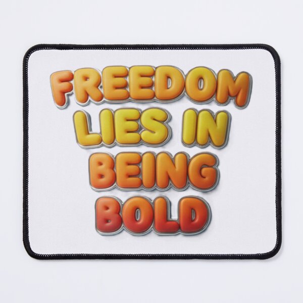 Item preview, Freedom Lies In Being Bold designed and sold by A&V Artist.