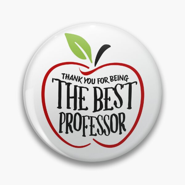 Item preview, Thank You For Being The Best Professor | Favorite Professor | Best Faculty Ever | Best College Professor | Professor Appreciation | Best Professor Ever designed and sold by jadedscientist.