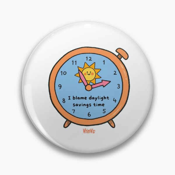 Item preview, I Blame Daylight Savings Time - WhimWiz Funny Quote & Quirky Gift Idea designed and sold by WhimWiz.