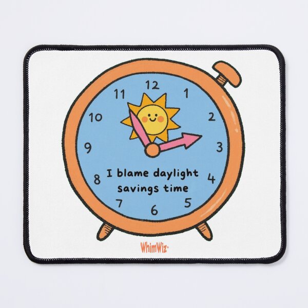 Item preview, I Blame Daylight Savings Time - WhimWiz Funny Quote & Quirky Gift Idea designed and sold by WhimWiz.
