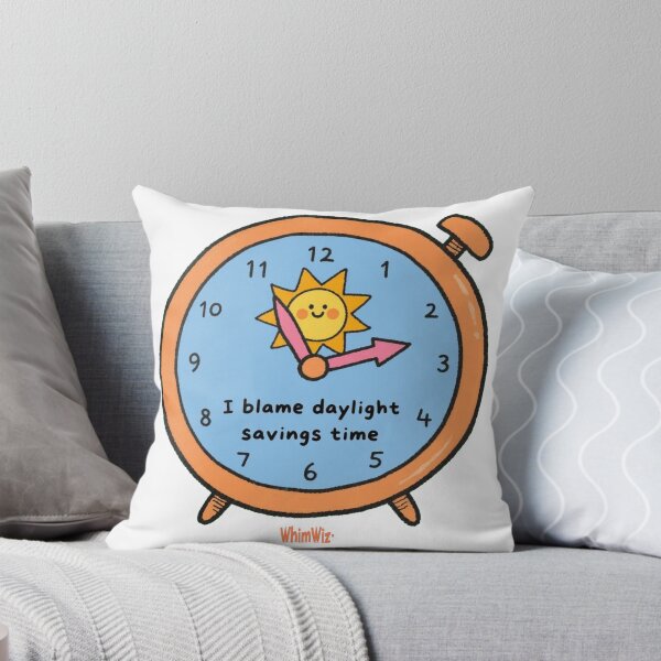 Item preview, I Blame Daylight Savings Time - WhimWiz Funny Quote & Quirky Gift Idea designed and sold by WhimWiz.