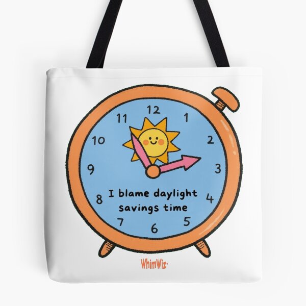 Item preview, I Blame Daylight Savings Time - WhimWiz Funny Quote & Quirky Gift Idea designed and sold by WhimWiz.
