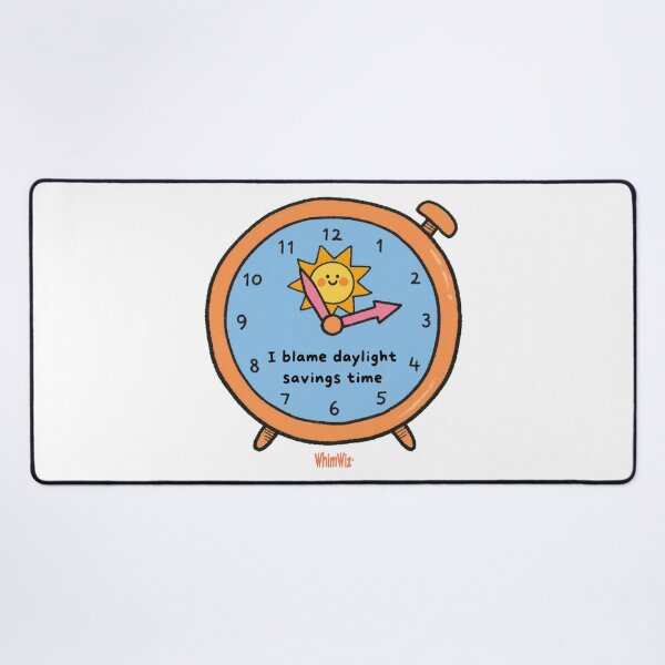 Item preview, I Blame Daylight Savings Time - WhimWiz Funny Quote & Quirky Gift Idea designed and sold by WhimWiz.