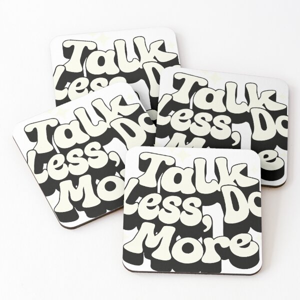 Item preview, talk less do more  designed and sold by WeGotThat.