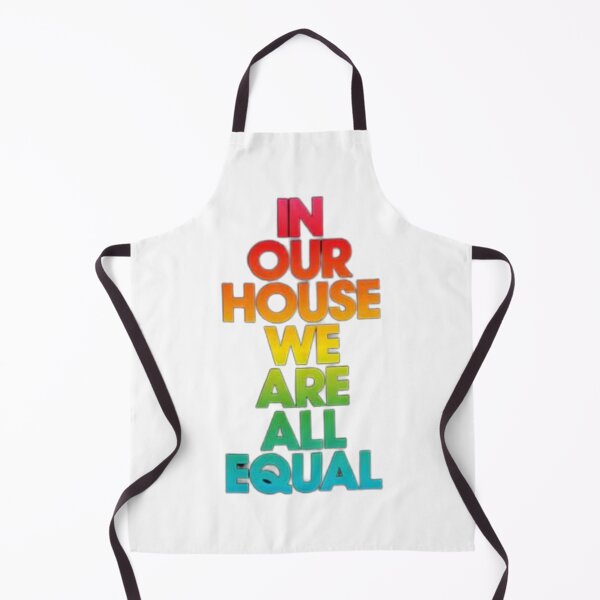 Item preview, In Our House We Are All Equal designed and sold by Funkiko.