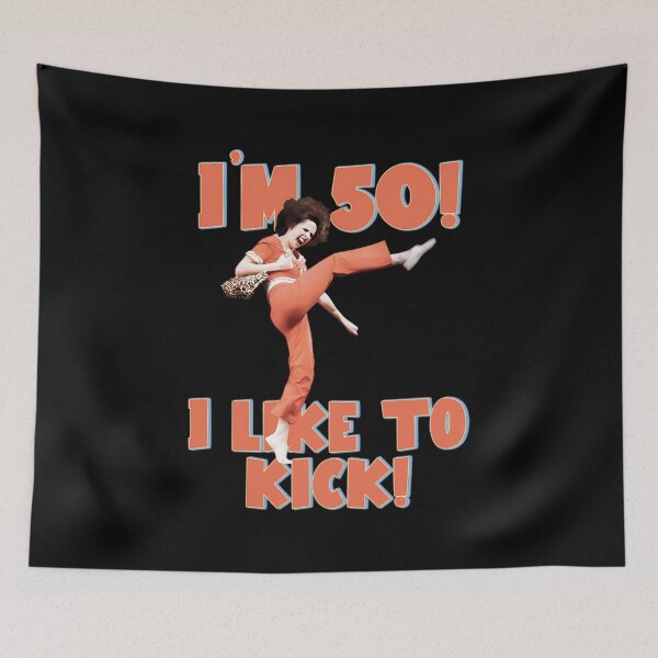 Item preview, I LIKE TO KICK, STRETCH, AND KICK! - im 50 sally omalley designed and sold by badreeder.