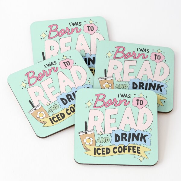 Item preview, I was born to read and drink iced coffee designed and sold by BrownHorse90s.
