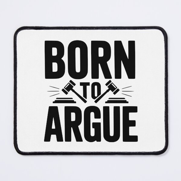 Item preview, Born to Argue designed and sold by Frank Ring.