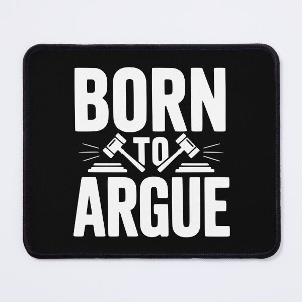 Item preview, Born to Argue designed and sold by Frank Ring.