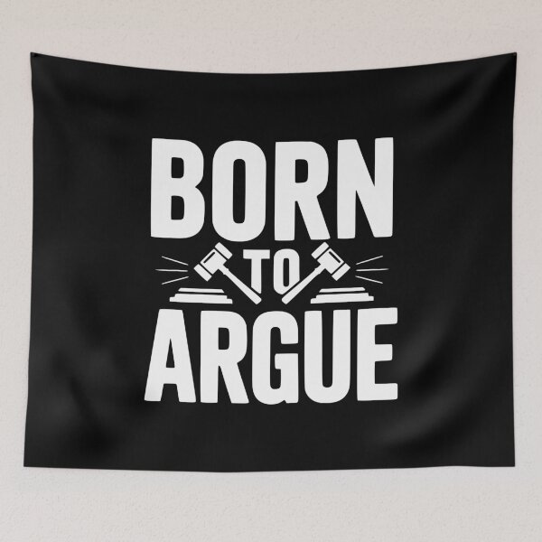 Item preview, Born to Argue designed and sold by Frank Ring.