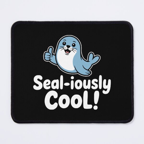 Item preview, Sealiously Cute! Funny Seal Pun designed and sold by PMCreative.