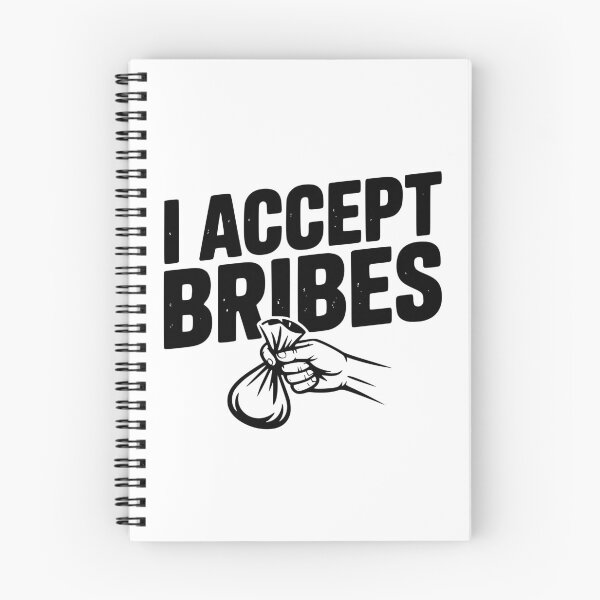 Item preview, I Accept Bribes designed and sold by Frank Ring.