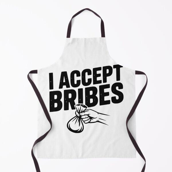 Item preview, I Accept Bribes designed and sold by Frank Ring.