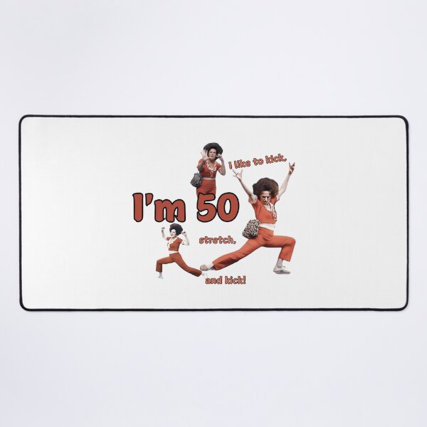 Item preview, I LIKE TO KICK, STRETCH, AND KICK! - im 50 sally omalley designed and sold by badreeder.