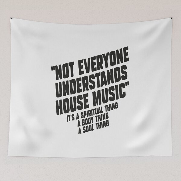 Item preview, House Music Dj gift. Not everyone understands house music. designed and sold by paulo silveira.