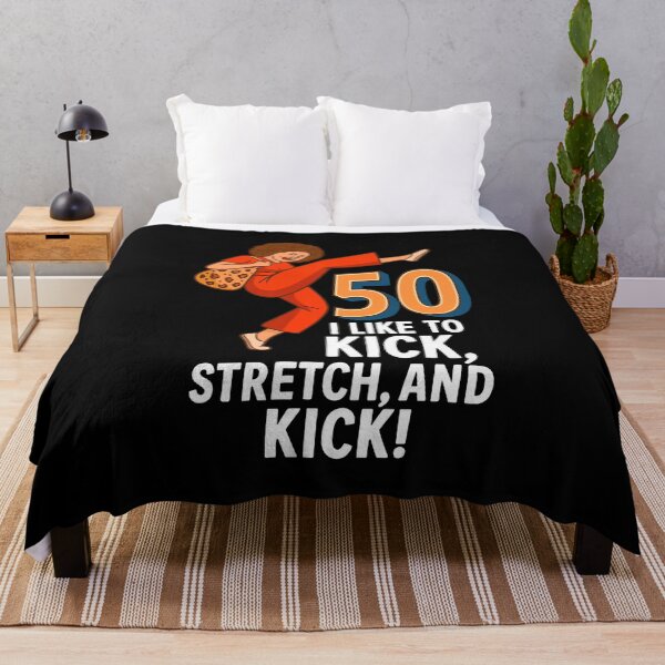 Item preview, I LIKE TO KICK, STRETCH, AND KICK! - im 50 sally omalley designed and sold by badreeder.