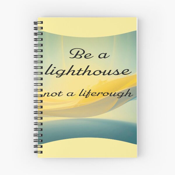 Item preview, Be a Lighthouse not a Life-rough designed and sold by SSdesignArticle.