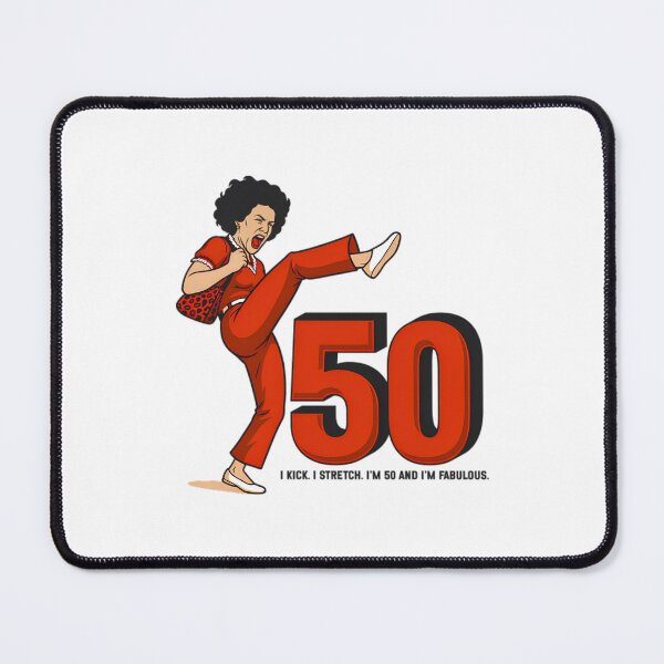 Item preview, I LIKE TO KICK, STRETCH, AND KICK! - im 50 sally omalley designed and sold by badreeder.