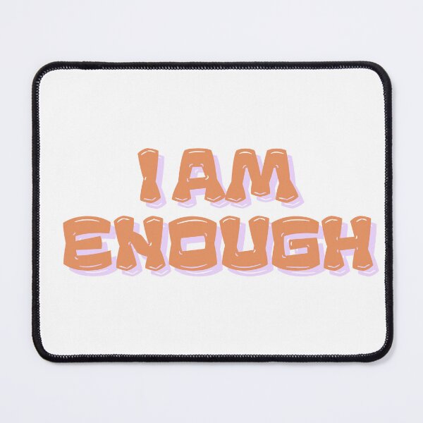 Item preview, I AM ENOUGH designed and sold by QueenLillyArt.