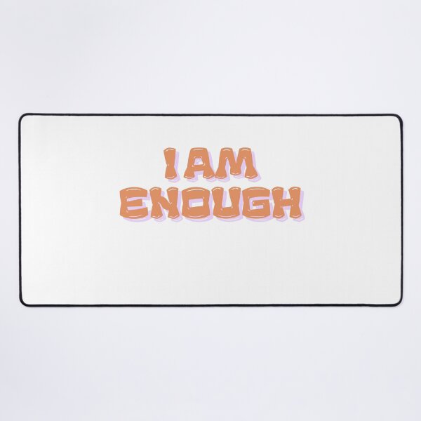 Item preview, I AM ENOUGH designed and sold by QueenLillyArt.