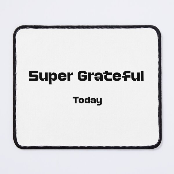 Item preview, Super Today Series — Grateful designed and sold by Trinisis Studio.