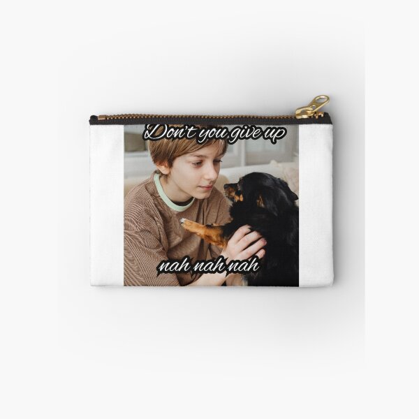 Item preview, dont you give up nah nah nah meme designed and sold by cloudzer0000.