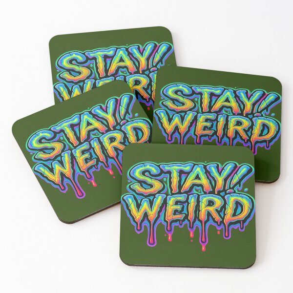 Item preview, Copy of Stay Weird, Neon, Dripping Text Design designed and sold by peteys71.