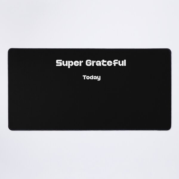 Item preview, Super Today Series — Grateful (Black) designed and sold by Trinisis Studio.