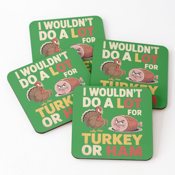 Item preview, I Wouldn’t Do A Lot For Turkey Or Ham Funny Gifts Thanksgiving Saying in Vintage Style designed and sold by SkymarArt.