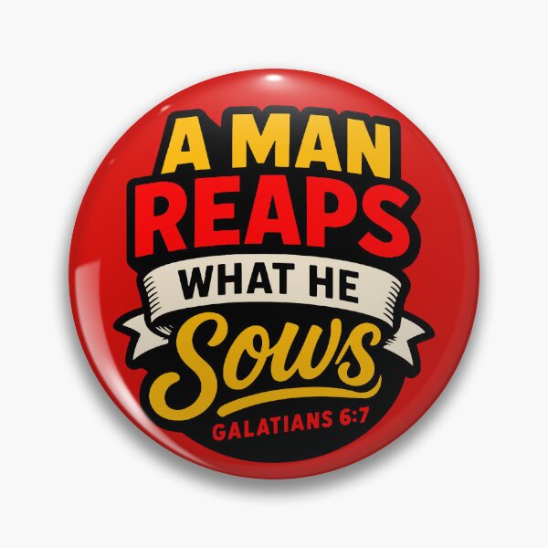 Item preview, Galatians 6:7 A Man Reaps What He Sows designed and sold by plushism.