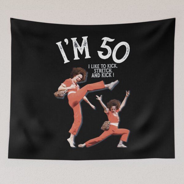 Item preview, sally o'malley I'm 50 i like to kick, streth, and kick designed and sold by vifernndan.