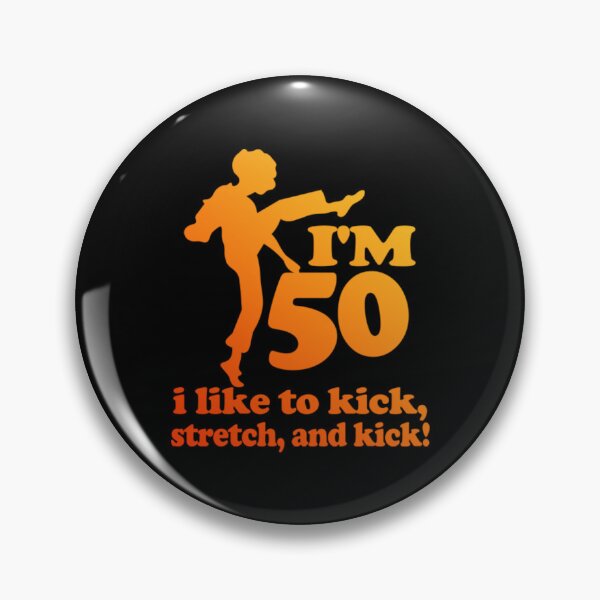 Item preview, sally o'malley I'm 50 i like to kick, streth, and kick designed and sold by vifernndan.