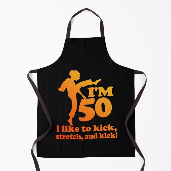 Item preview, sally o'malley I'm 50 i like to kick, streth, and kick designed and sold by vifernndan.