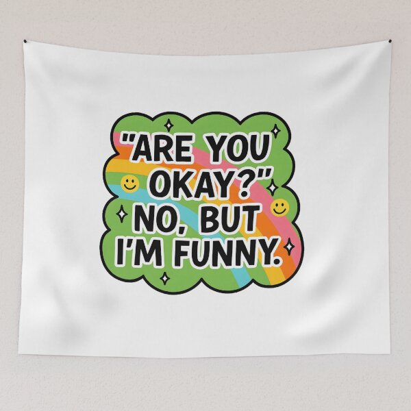 Item preview, Are You Okay No But I'm Funny designed and sold by stephenflashart.