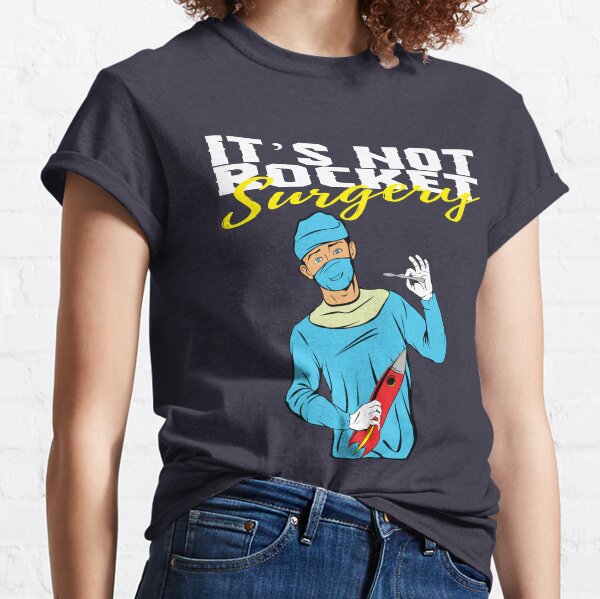 it's not rocket surgery shirt